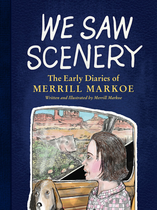 Title details for We Saw Scenery by Merrill Markoe - Available